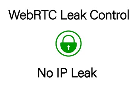 WebRTC Leak Control