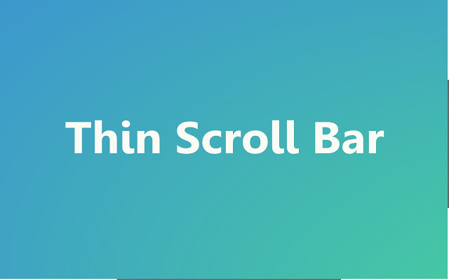 Thin Scroll Bar Chrome插件图片