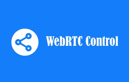 WebRTC Control - chromeIP保护插件 Chrome插件LOGO图片