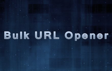 Bulk URL Opener Extension v1.3.0.0