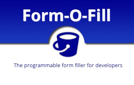 Form-O-Fill - The programmable form filler v3.8.3