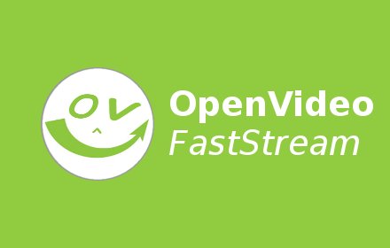 OpenVideo FastStream