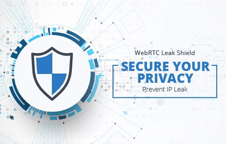 WebRTC Leak Shield